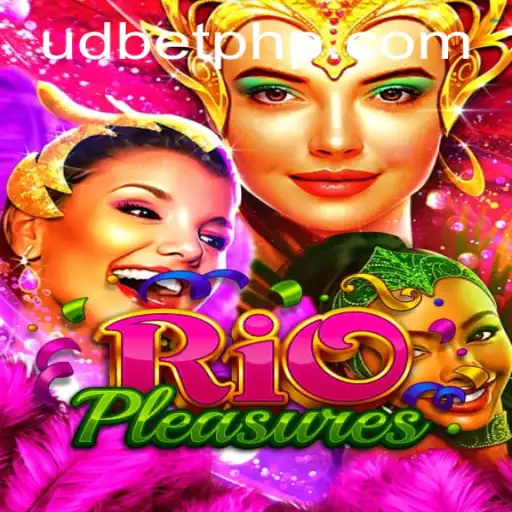 Explore RioPleasures: The Ultimate Gaming Experience with UDBET.COM