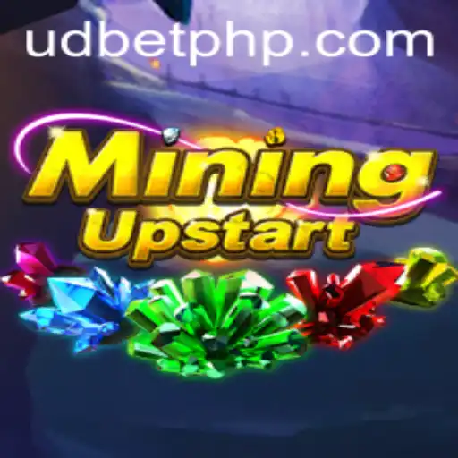 Exploring the Exciting World of MiningUpstart with UDBET.COM